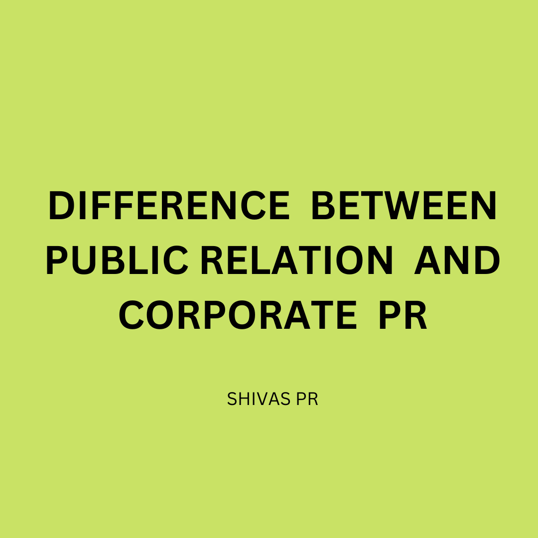 1672053538_DIFFERENCE_BETWEEN_PUBLIC_RELATION_AND_CORPORATE_PR.png